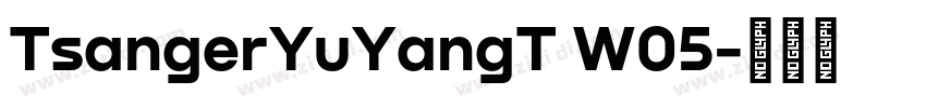 TsangerYuYangT W05字体转换